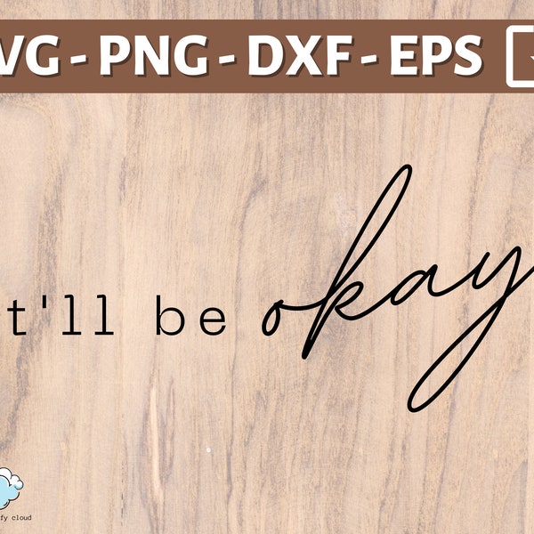 it'll be okay SVG | It will be okay Digital Download Svg Png Dxf Eps | It'll be okay shawn mendes svg | simple minimal svg design