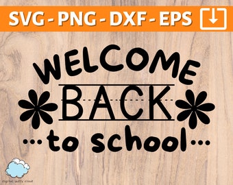 Bienvenue à l'école SVG 2022 | Retour à l'école chemise Svg | T-shirt 1ère journée d'école 2022 Svg png | Design pour professeur et élève pour Cricut