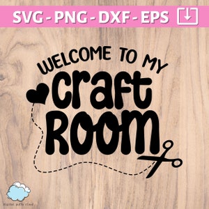 Craft Room Sign SVG | ;Welcome to my Craft Room SVG PNG | Craft Room Png | Crafting Svg | Crafting cut file | My Craft Room Door Sign