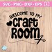 Craft Room Sign SVG welcome to My Craft Room SVG PNG Craft Room Png ...