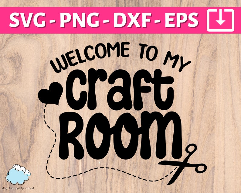 Craft Room Sign SVG welcome to My Craft Room SVG PNG - Etsy