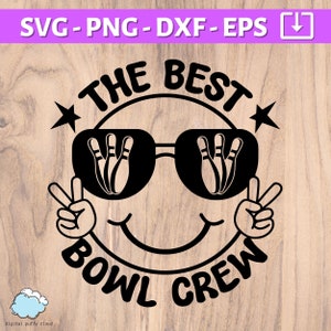 Équipe de bowling SVG | Le meilleur équipage de bols SVG PNG | équipe de bowling chemise assortie Svg png | Bowling Squad équipe de bowling svg | La meilleure équipe de bowling svg