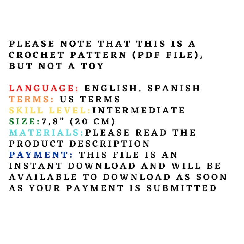 May include: Text on a white background states this is a crochet pattern PDF file, not a toy. The pattern is in English and Spanish, uses US terms, and is for intermediate skill level. The size is 7.8 inches (20 cm).