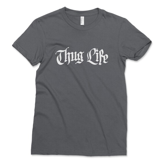 Buy Thug Life Shirt Women S Fine Jersey Classic Crewneck Online In India Etsy