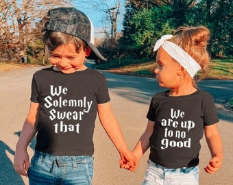 Solemnly Swear up to no Good Shirt / Sibling Shirt / Solemnly Swear Shirt / We Solmenly Swear