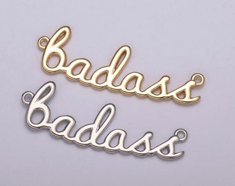 Dainty Gold Filled Badass Charm for Necklace Bracelet Link Connector Badass Word Cursive Jewelry Silver Script Swear Word Trend Jewelry