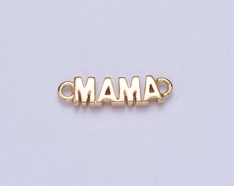 Dainty MAMA Charm Connector, 16K Gold Filled Mama Script Link Connector for Bracelet Necklace, Mother's Day Mom's Birthday Gift Idea | G-709