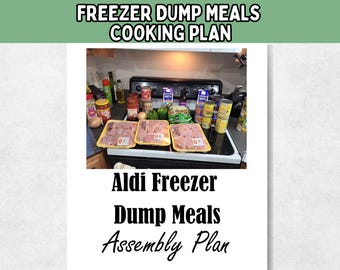Freezer Dump Meals Assembly Plan; Aldi Dump Meals; Freezer Prep; Meal Prep Chicken Recipe;  Grocery List; Printable Sheets
