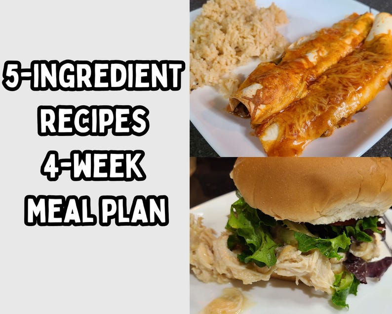 May include: A collage of images showing different meals that can be made with 5 ingredients. The text "5-INGREDIENT RECIPES 4-WEEK MEAL PLAN" is displayed on the left side of the image.
