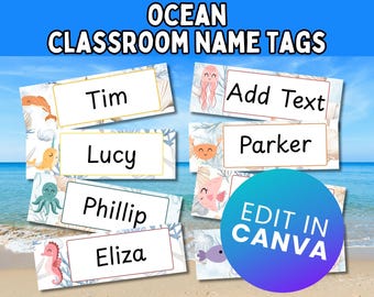 May include: Ocean-themed classroom name tags with various sea creature illustrations. Each tag features a white rectangle for names, with examples like "Tim" and "Lucy." The design includes a blue and white ocean background and the text "Edit in Canva."