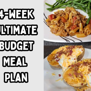 Budget Friendly Meal Plan; 4 Weeks of Cheap Meals; Recipes, Pre-Filled Grocery Lists, Cost Breakdown