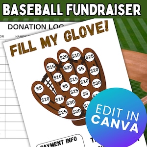 May include: A printable baseball fundraiser template featuring a brown baseball glove graphic. The glove is filled with circles containing dollar amounts. The text "FILL MY GLOVE!" is at the top of the page. The text "DONATION LOG" is at the top left of the page. A donation log table is on the left side of the page. The text "EDIT IN CANVA" is in a blue and purple circle at the bottom right of the page.