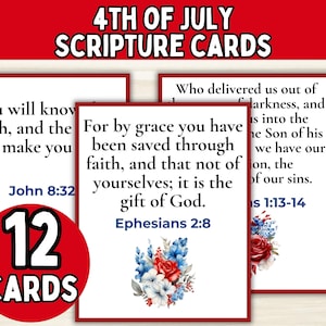 May include: Set of 12 scripture cards for the 4th of July. Each card features a Bible verse with floral accents in red, white, and blue. The cards are rectangular with a red border and white background.