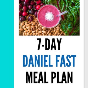 May include: A 7-day Daniel Fast meal plan with a pink smoothie topped with coconut flakes, cherries, almonds, and green leafy vegetables.