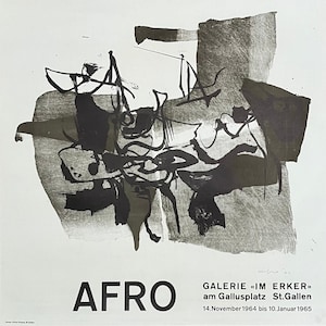 May include: Black and white abstract art print with the text "AFRO" and "GALERIE «IM ERKER» am Gallusplatz St.Gallen 14. November 1964 bis 10. Januar 1965".