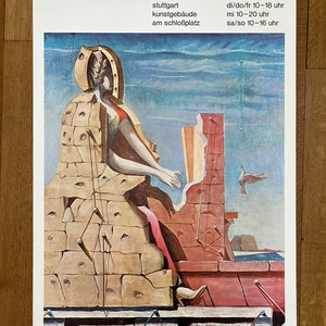 May include: A poster advertising an exhibition of Max Ernst's work at the Württembergischer Kunstverein in Stuttgart, Germany. The poster features a surrealist painting of a woman with a bird in the background. The text on the poster reads "max ernst" and includes the dates and times of the exhibition.