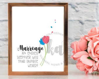 Marriage An Endless Sleepover Home Decor Print | Quotes for Living Room | Wall Decor Printable | Digital File
