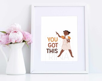 You Got This Printable | Nursery or Kids Room | Digital Download Print | Positive Affirmation