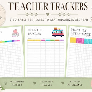 May include: Three editable teacher tracker templates featuring an assignment tracker with a stack of books, a field trip tracker with a bus illustration, and a monthly attendance sheet. The digital templates include colourful headers and grids.