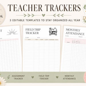 May include: Three printable teacher tracker templates featuring an assignment tracker, field trip tracker, and monthly attendance sheet. The documents include grid layouts, headers, and icons. Text includes TEACHER TRACKERS and 3 EDITABLE TEMPLATES.