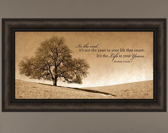 Life in Your Years by John Jones 16x28 Sepia Photograph Tree Landscape Abraham Lincoln Quote Inspirational Framed Art Print Picture