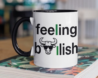 Feeling Bullish Coffee Mug: Funny Trader Gift, Stonks