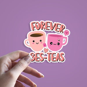 Autocollants Forever Bes-Teas Bestfriends, BFF mignons tasses à thé kawaii autocollants pour ordinateur portable ou skateboard en vinyle, cadeau pour les amis