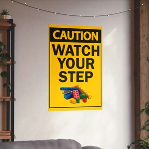 Caution Watch Your Step Funny Home Signage Decor for Parents with Kids who play Building Blocks, unique novelty gift for Toddler mom dad