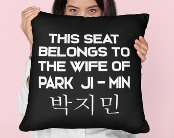 Bts Jimin pillow, This seat belongs to the wife of Park Ji-Min, jimin bts, unique bts korean pop merch, kpop bts army gift, bangtan boys