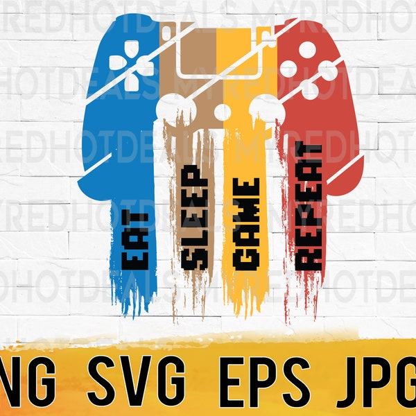 Eat sleep game repeat svg png eps jpg design files, gamer svg, gaming svg, video games svg, instant download for commercial business use
