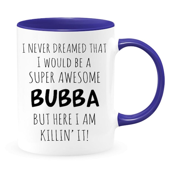 Bubba Coffee Mug Bubba Gifts for Men Bubba Cup Gifts for -  Sweden