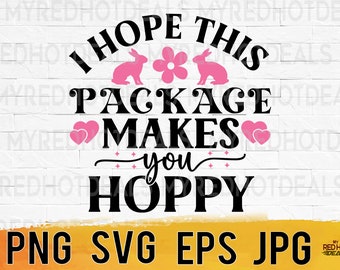 I hope this makes you hoppy Easter svg png eps dxf jpg design files, easter clipart, easy fast instant download for commercial business use