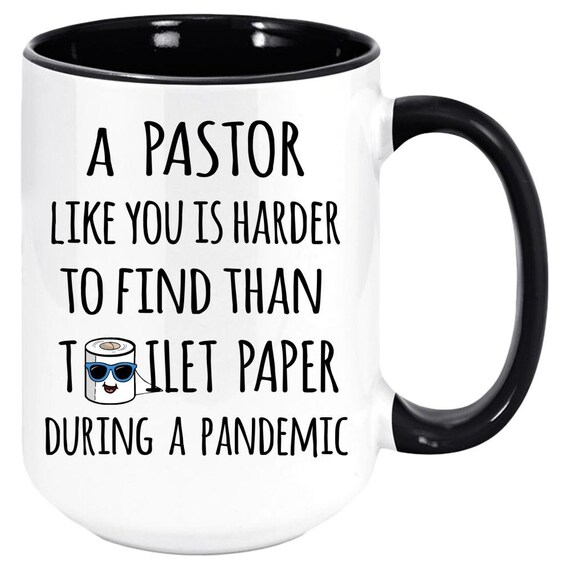 A pastor like you is harder to find than toilet paper during a | Etsy