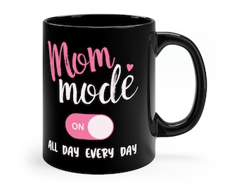 Mom life coffee mug, mom mode, 1st time mom, unique gift for wife, mothers day, coffee mug for mom, baby shower gifts, housewarming gifts