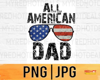 All American Dad PNG JPEG, dad gifts retro digital design files printable sublimation, easy instant download for commercial business use