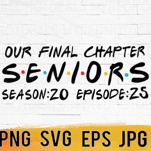 Our final chapter graduate 2025 svg png eps jpg, seniors graduation design files printable, SVG files for cricut, easy fast instant download