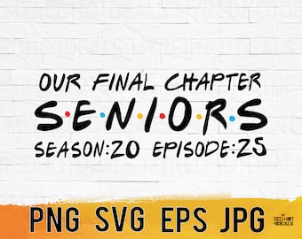 Our final chapter graduate 2025 svg png eps jpg, seniors graduation design files printable, SVG files for cricut, easy fast instant download