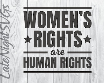 Women's Rights Are Human Rights Cut SVG AI PNG Digital Art