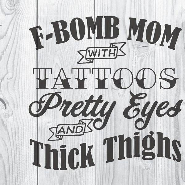F-Bomb mamá con tatuajes bonitos ojos y muslos gruesos cortar vector svg pdf png arte digital