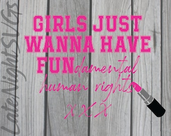 Girls Just Wanna Have Fundamental Rights Cut SVG AI PNG Digital Art