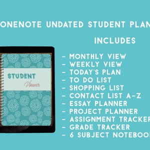 Puede incluir: Una imagen digital de un planificador estudiantil azul turquesa con un patrón floral blanco. El planificador está en la pantalla de una tableta. El texto "STUDENT Planner" está en la portada. El texto "ONENOTE UNDATED STUDENT PLANNER INCLUDES" está en la parte superior de la imagen. El texto a continuación incluye una lista de características: "MONTHLY VIEW", "WEEKLY VIEW", "TODAY'S PLAN", "TO DO LIST", "SHOPPING LIST", "CONTACT LIST A-Z", "ESSAY PLANNER", "PROJECT PLANNER", "ASSIGNMENT TRACKER", "GRADE TRACKER", "6 SUBJECT NOTEBOOK".