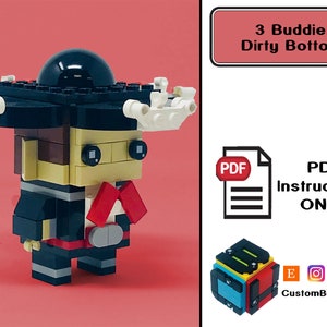 May include: A Lego minifigure wearing a black suit and red bow tie. The minifigure has a sombrero and a mustache. The image includes the text "3 Buddies: Dirty Bottoms" and "PDF Instructions ONLY".