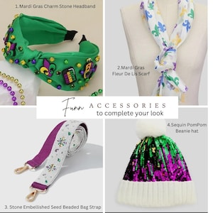 May include: A selection of Mardi Gras accessories: a green headband with stone embellishments, a white scarf with fleur-de-lis patterns, a purple and white bag strap, and a sequin beanie hat with a white pompom. The text says "Funn ACCESSORIES to complete your look."