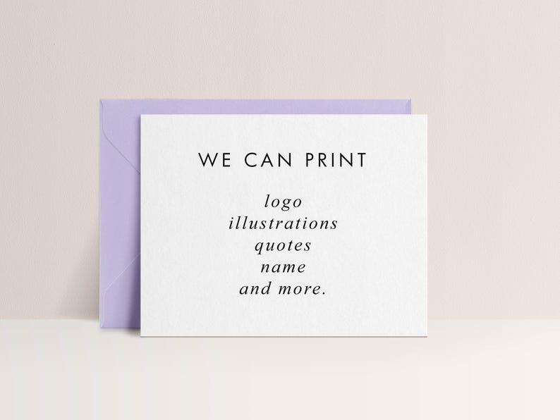 May include: A white card with the text "WE CAN PRINT" and a list of options, including logos, illustrations, quotes, and names. The card is paired with a light purple envelope, set against a neutral background.