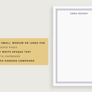 May include: A white notepad with a blue double border. The notepad has 53 single-sided pages and is bound with padding compound. The text "EMMA HENSON" is printed at the top of the notepad. The notepad is made with 70# white opaque text paper and padded with chipboard.