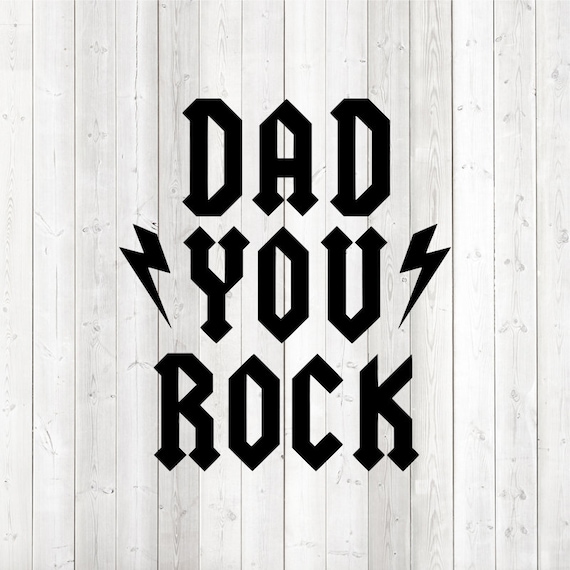 Father's Day Quote 'dad You Rock' Dad Dad Etsy
