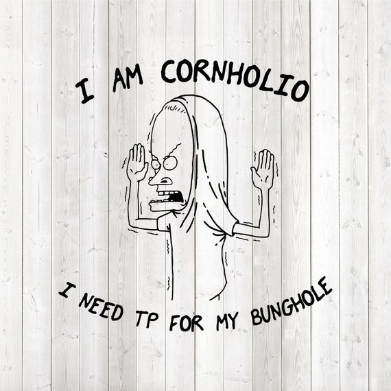 I Am Cornholio Typetje Uit De Geweldige 90s Tv Serie. Vector Etsy