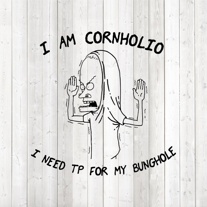 I Am Cornholio Type From the Great 90s TV Series. Vector Etsy