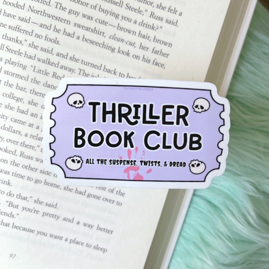 Thriller Book Club Sticker Bookish Stickers Gifts for Readers Coffee Lover  Book Obsessed Thick Durable Vinyl Sticker Laptop Decal 