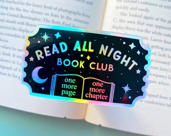 Holographic Read All Night Book Club Sticker | Bookish Stickers | Gifts for Readers | Book Obsessed Book Club Sticker | Night Owl Book Lover